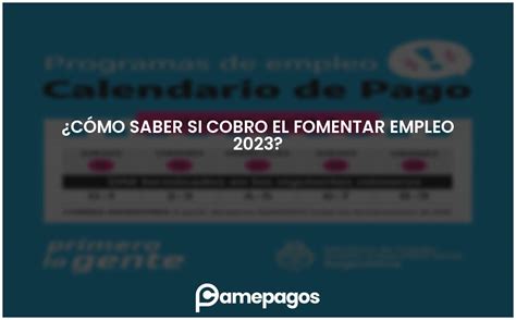 cómo saber si cobro el fomentar empleo